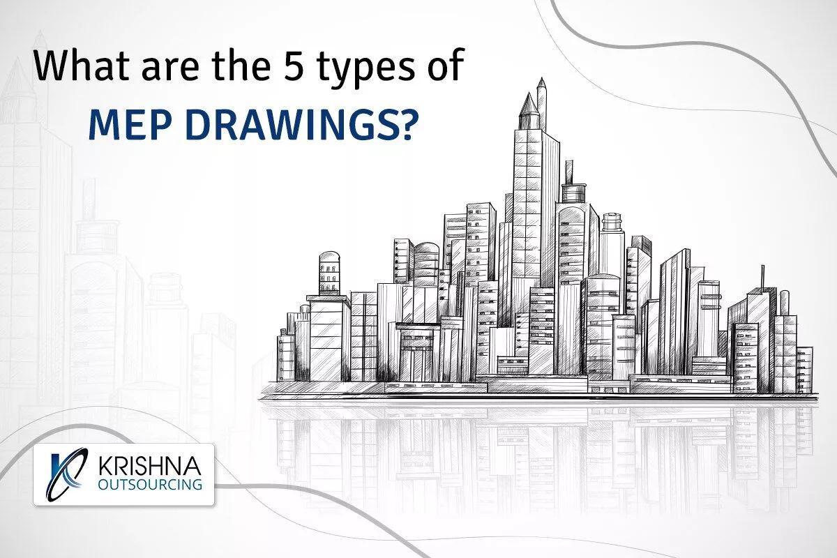 What are the 5 types of MEP drawings?