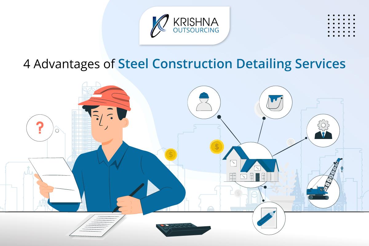 4 Advantages of Steel Construction Detailing Services