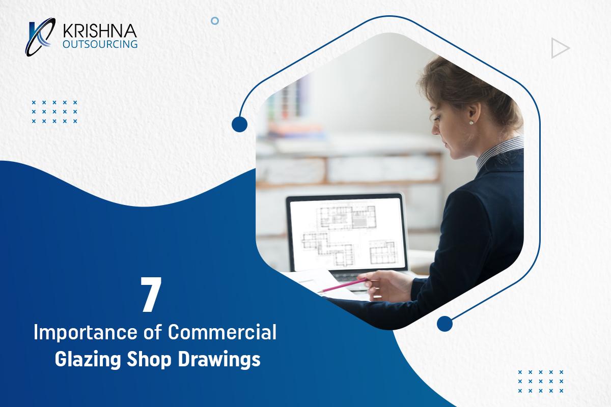 7 Importance of Commercial Glazing Shop Drawings