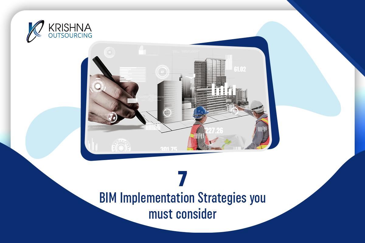 7 BIM Implementation Strategies you must consider